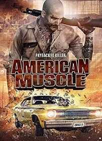 American Muscle (2014) คนดุยิงเดือด