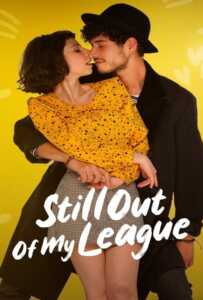 Still Out of My League (2021) รักสุดเอื้อม 2