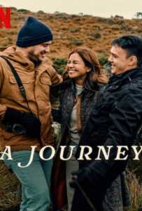 A Journey (2024) เดินทางไกลเท่าใจฝัน