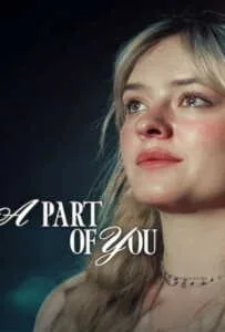 A Part of You (2024) ส่วนหนึ่งของเธอ