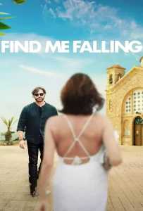 Find Me Falling (2024) ล้มลุกแล้วเจอรัก