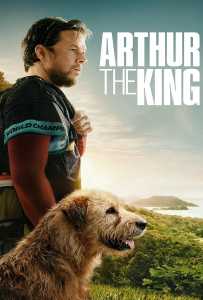 Arthur the King (2024) อาเธอร์ จอมราชา