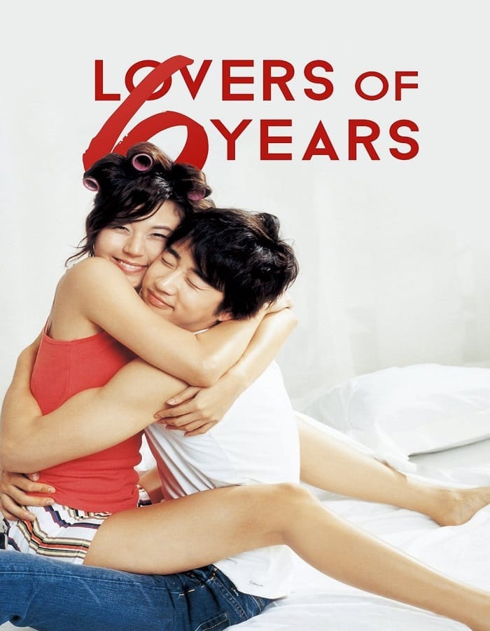 Lovers of 6 Years (2008) เลิกดีไหมหัวใจ 6 ปี