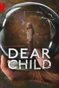 Dear Child Season 1 (2023) ลูกรัก