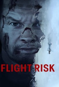 Flight Risk (2025) นรกยึดไฟลต์