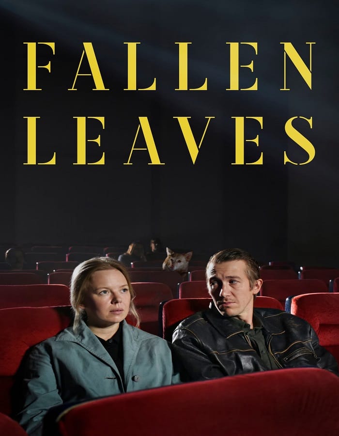 Fallen Leaves (2023) โรงหนัง คนเหงา เรา 2 คน